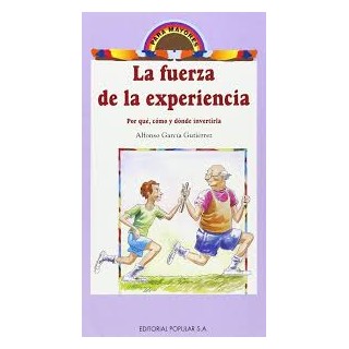 La fuerza de la experiencia. Por qué, cómo y dónde invertida.